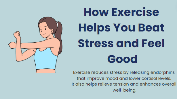 how exercise helps you beat stress and feel good