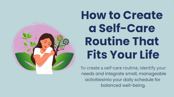 How to create a self-care routine that fits your life