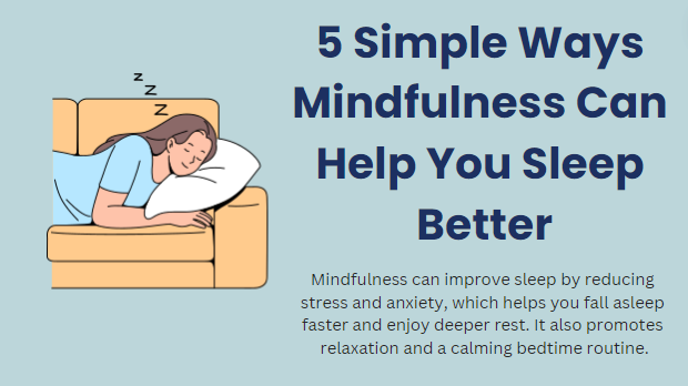 5 simple ways mindfulness can help you sleep better