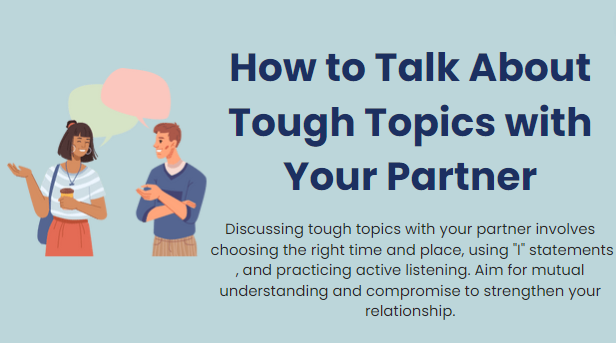 How to talk about tough topics with your partner