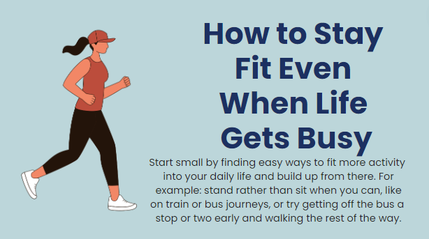 How to stay fit even when life gets busy