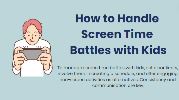 How to handle screen time battles with kids