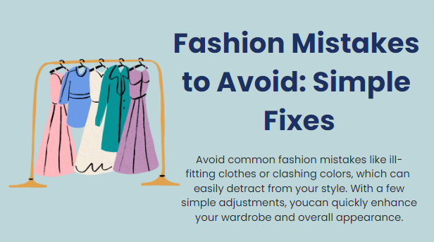 Fashion mistakes to avoid: simple fixes