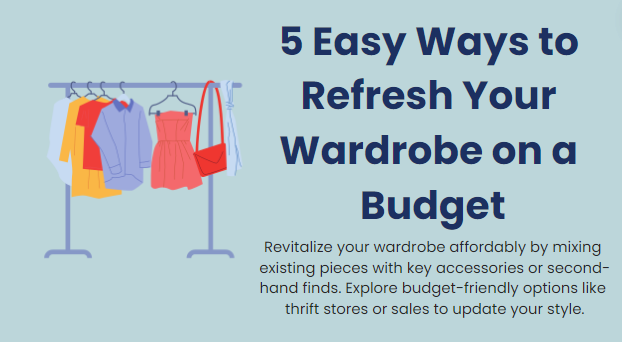 5 Easy ways to refresh your wardrobe on a budget